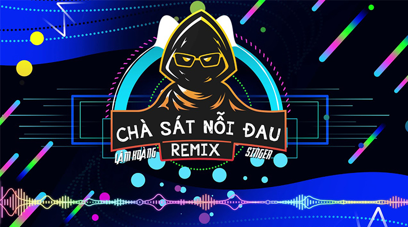 Chà Sát Nỗi Đau (Vinahouse Remix) – Lâm Hoàng | Nhạc Trẻ Remix 2020
