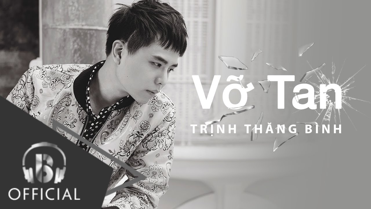 Lời bài hát Vỡ Tan – Trịnh Thăng Bình