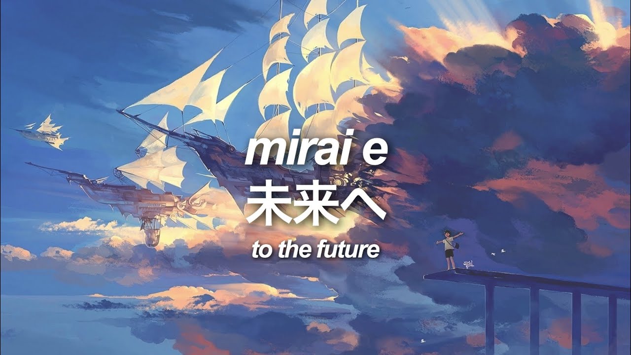 Lời bài hát Mirai e – Kiroro