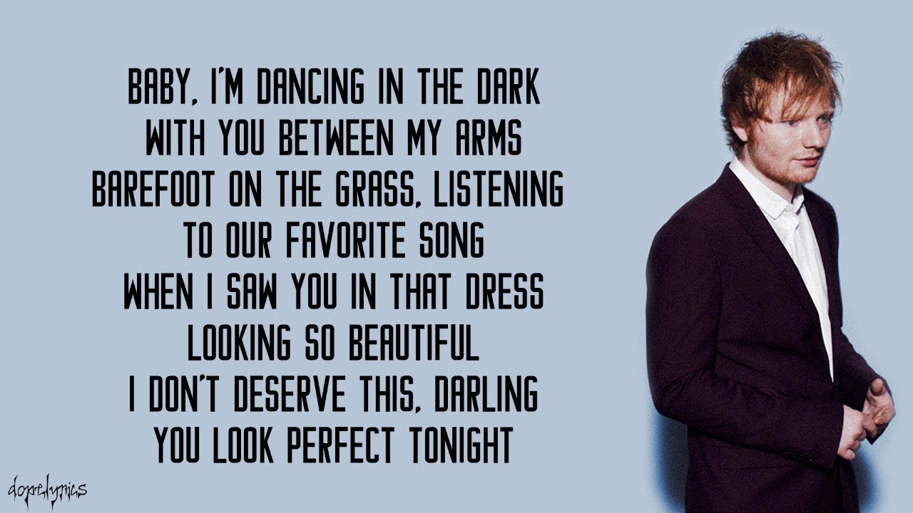 Lời bài hát Perfect – Ed Sheeran