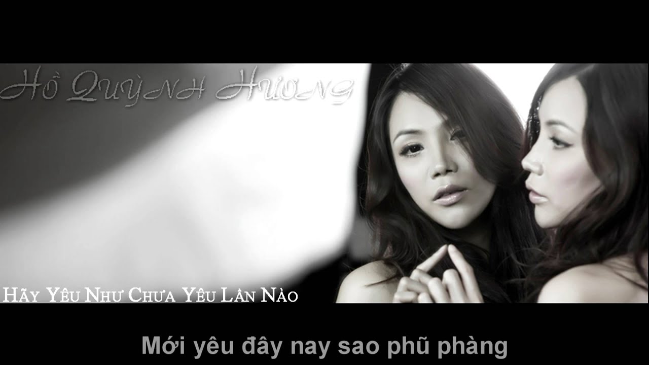 Lời bài hát Hãy Yêu Như Chưa Yêu Lần Nào – Hồ Quỳnh Hương