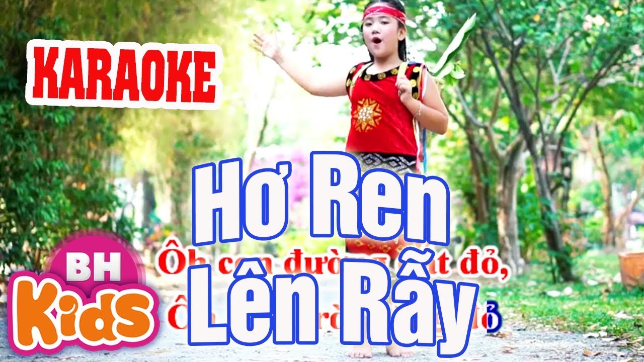 Lời bài hát H’Ren Lên Rẫy – Nguyễn Hoàng Anh