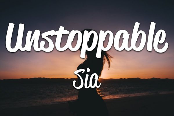 Lời bài hát Unstoppable – Sia