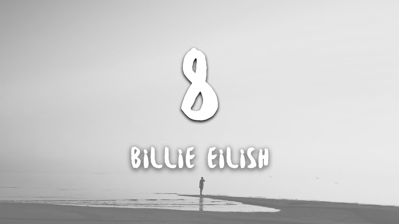 8 lyrics by billie eilish