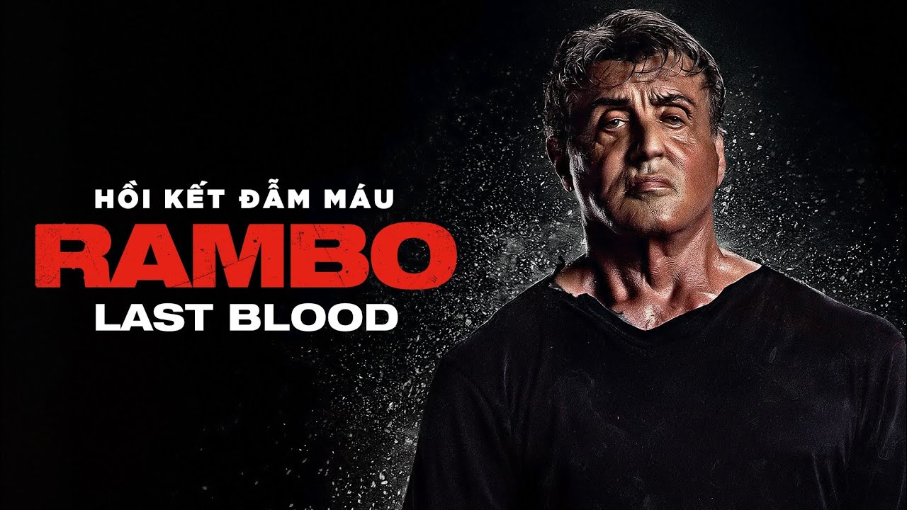 Rambo: The Last Blood Thuyết Minh 1080