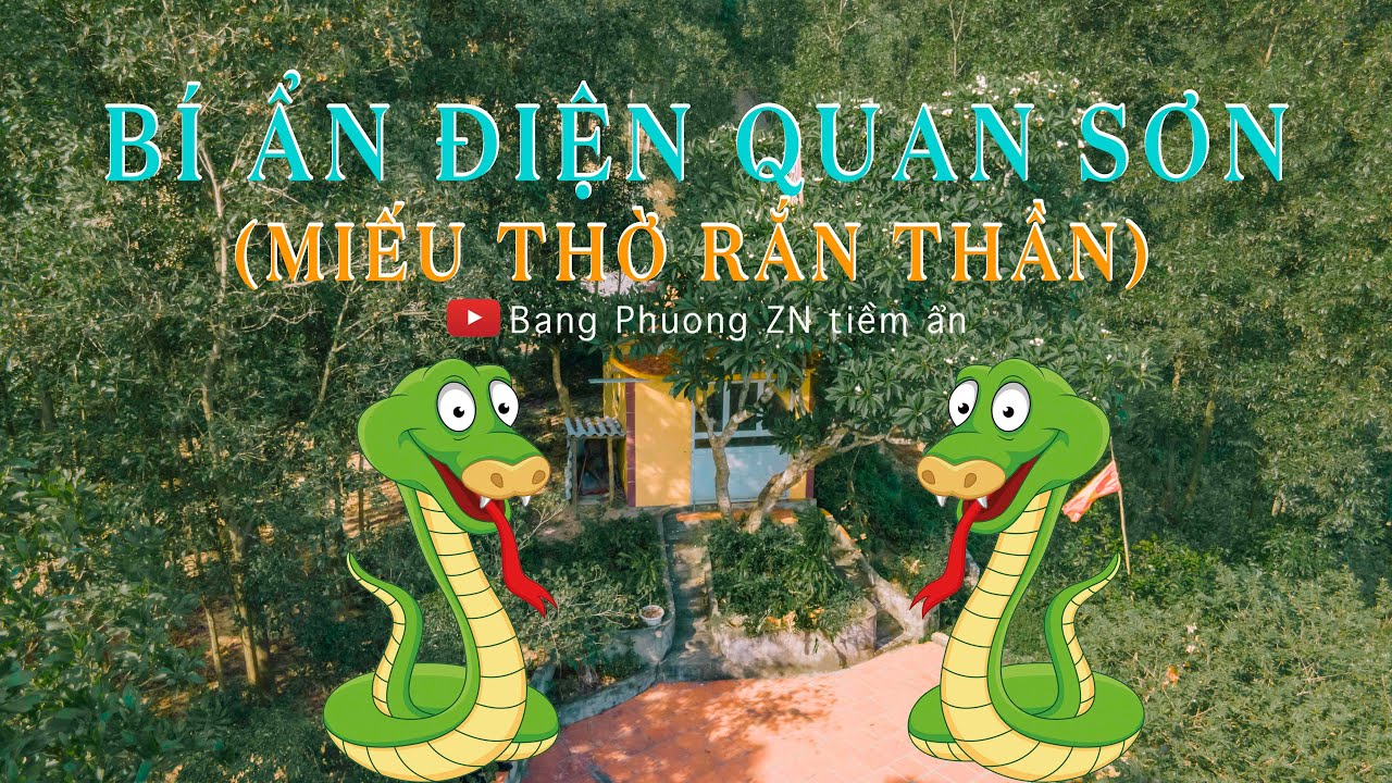 Bí ẩn ĐIỆN QUAN SƠN (Miếu thờ RẮN THẦN)| Việt Nam-vẻ đẹp tiềm ẩn số 49| Thần rắn|Chè Núi|Hà Nam|thần