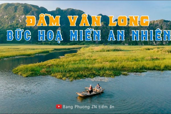 ĐẦM VÂN LONG – BỨC HỌA MIỀN AN NHIÊN| Việt Nam vẻ đẹp tiềm ẩn số 67 |dulichninhbinh |trangan