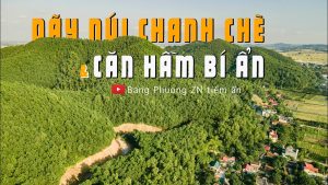 DAY NUI CHANH CHE va CAN HAM BI AN