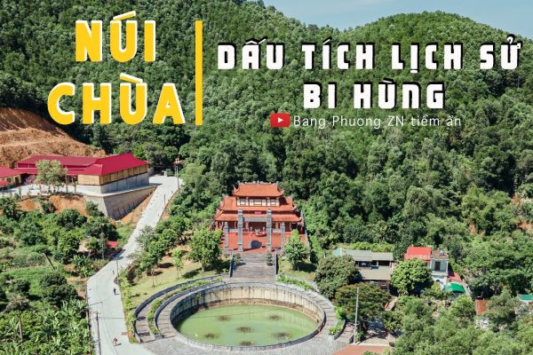 NÚI CHÙA – Dấu tích lịch sử bi hùng| Việt Nam – vẻ đẹp tiềm ẩn số 43| Chanh Chè| Chè Núi| Hà Nam|