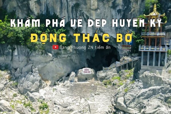 Khám phá vẻ đẹp huyền kỳ Động Thác Bờ|Việt Nam vẻ đẹp tiềm ẩn số 44|Thung Nai|Hòa Bình|chúa Thác Bờ