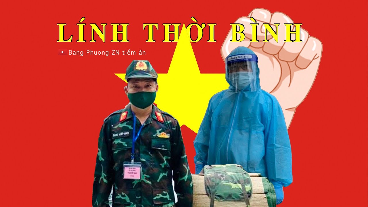 LÍNH THỜI BÌNH |Việt Nam-vẻ đẹp tiềm ẩn số 45| Bộ đội Cụ Hồ| Saigon| Học viện QY| Viện 105|Covid-19