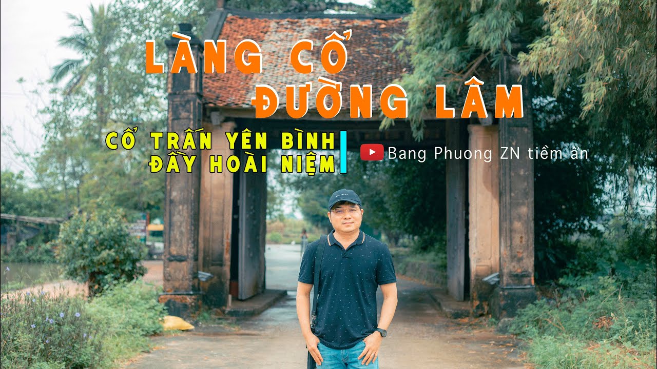 Làng cổ ĐƯỜNG LÂM – Cổ trấn yên bình đầy hoài niệm|Việt Nam vẻ đẹp tiềm ẩn số 48|Sontay|nhà cổ|Hanoi
