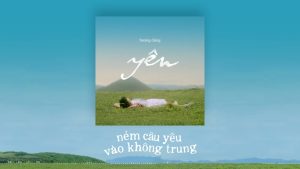 NEM CAU YEU VAO KHONG TRUNG