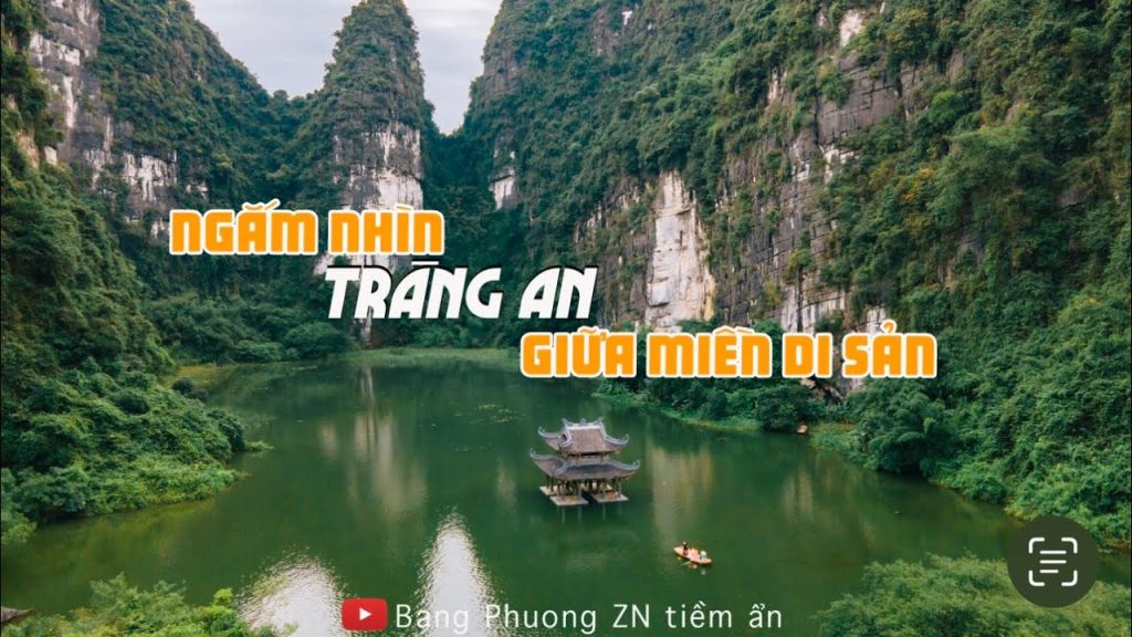 Ngam nhin Trang An giua mien di san