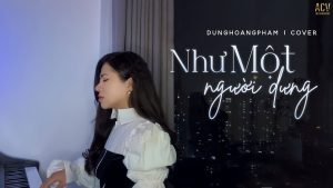 Nhu Mot Nguoi Dung