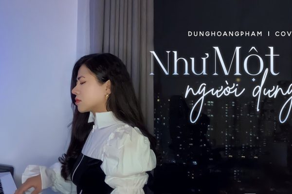 Như Một Người Dưng – Nguyễn Thạc Bảo Ngọc | Dunghoangpham Cover
