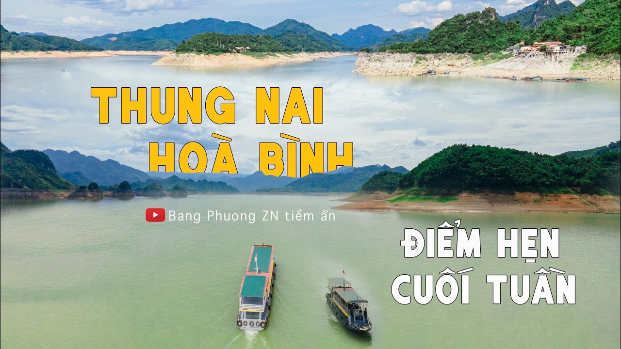 THUNG NAI HÒA BÌNH – Điểm hẹn cuối tuần| Việt Nam – vẻ đẹp tiềm ẩn số 41| Đảo Dừa| Hồ Hòa Bình